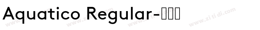 Aquatico Regular字体转换